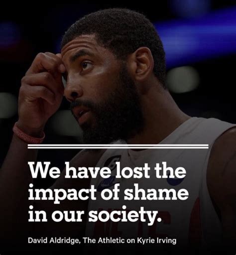 We Have Lost The Impact Of Shame In Our Society Nba Quote Cards