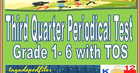 Tagadepedfiles Third Quarter Periodical Test Grade 1 6 With Tos