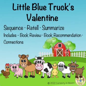 Little Blue Truck's Valentine Sequence Retell Summarize Differentiated