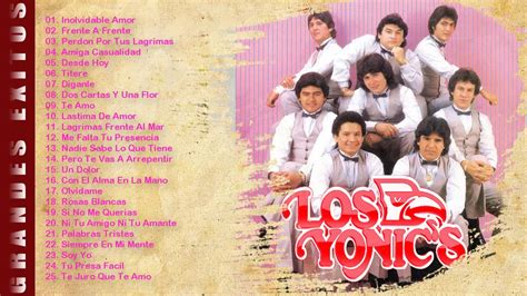 Los Yonic Sus Mejores Canciones Grandes Exitos Los Yonics Exitos Mix