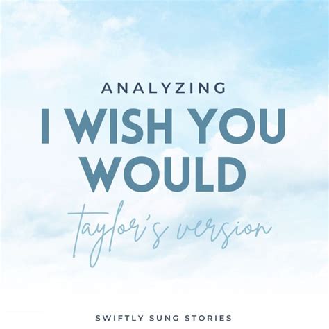 A Crooked Love: Analyzing Taylor's "I Wish You Would" Meaning - Swiftly ...