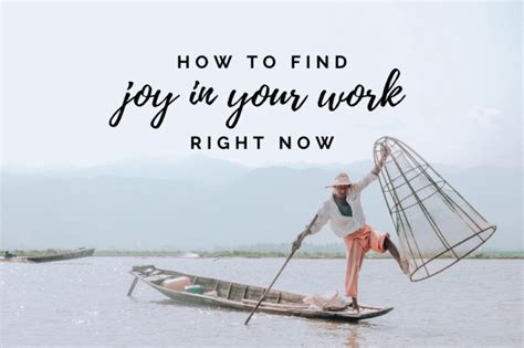 How To Find Joy In Your Work Right Now Panash Passion And Career Coaching