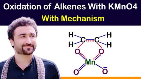 Oxidation Of Alkenes With Kmno Mechanism Youtube