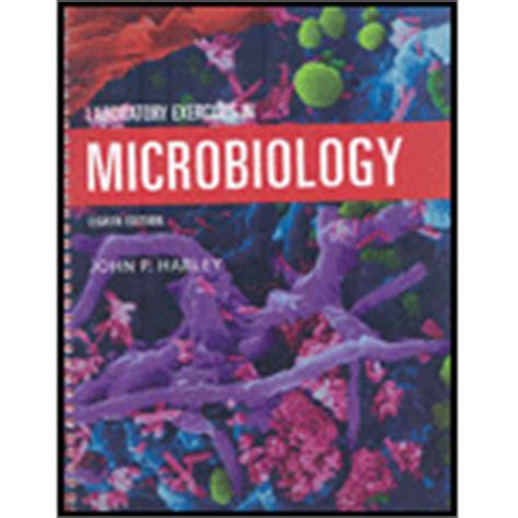 Laboratory Exercises In Microbiology To Accompany Prescott 8th Edition