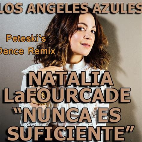 Stream Los Angeles Azules Ft Natalia Lafourcade Nunca Es Suficiente