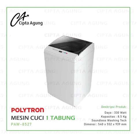 Jual Mesin Cuci 1 Tabung Top Loading 8 5 Kg Polytron Paw 8527 Bdg Di