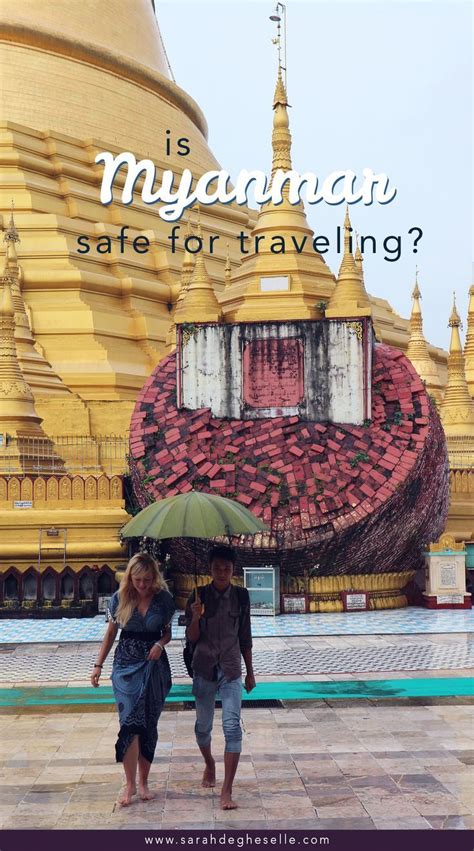 Is Myanmar A Safe Country For Traveling