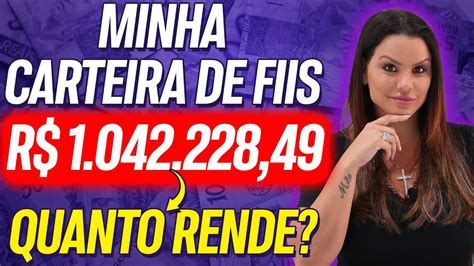 Minha Carteira De Fundos Imobiliarios Quanto Rende De Dividendos