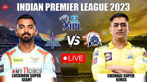 Highlights Csk Vs Lsg Ipl Cricket Score Updates Csk Beat Lsg