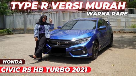 Bayar Jutaan Siap Pinang Honda Civic Rs Hatchback Youtube