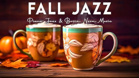 Fall Jazz Music Positive September Jazz Music Smooth Bossa Nova