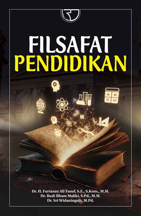 Filsafat Pendidikan Dr H Furtasan Ali Yusuf S E S Kom M M Dr