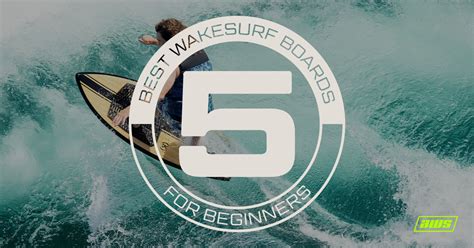 5 Best Wakesurf Boards For Beginner Riders 2024