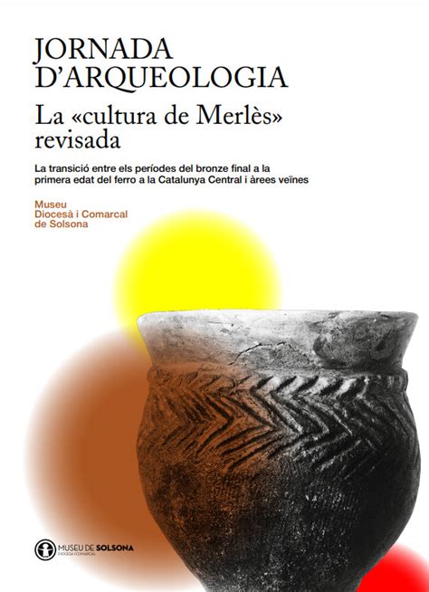 Publicades les actes de la Jornada dArqueologia La Cultura de Merlès