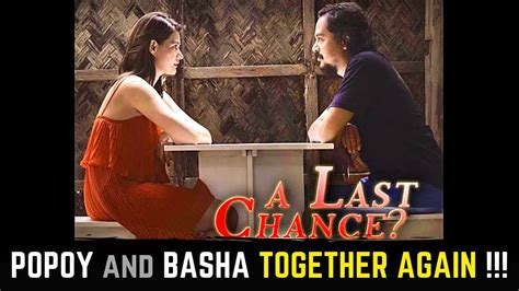 A Last Chance Popoy And Bashas Comeback Movie Youtube