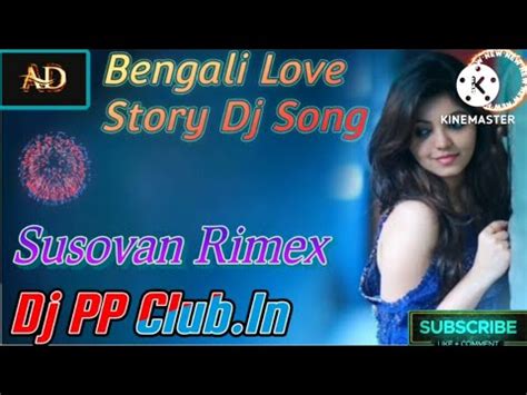 Bengali Love Story Dj Song Dj Pp Club In Dj Susovan Remix 2022