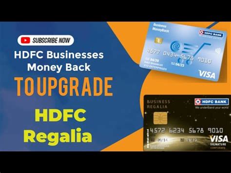 HOW TO HDFC REGALIA CREDIT CARD UPGRADE FROM HDFC BUSINESS MONEY BACK