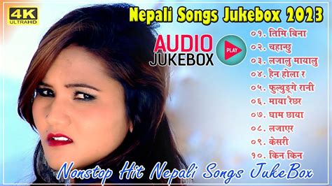 Jukebox Nepal New Nepali Nonstop Songs All Hit Nepali Top