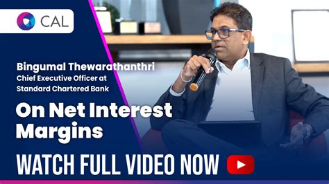 Bingumal Thewarathanthri CEO At Standard Chartered Bank On Net Interest