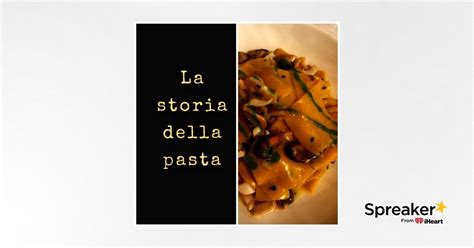 La Storia Della Pasta