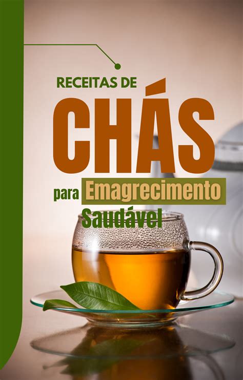 Receitas De Ch S Para Emagrecimento Saud Vel