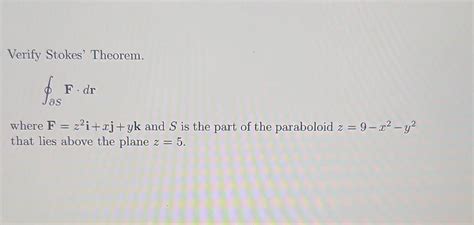 [solved] Verify Stokes Theorem Fos And F Dr Where Solutioninn