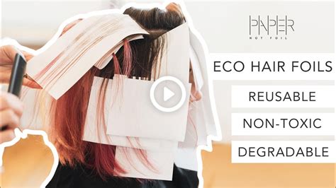 Paper Not Foil Class • Reusable Eco Hair Foils Youtube