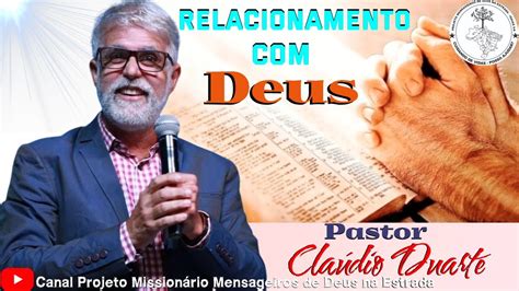 Pastor Cla Dio Duarte Relacionamento Deus Mensagens Vinda Dos