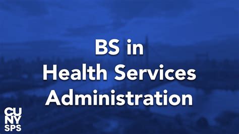 Program Introduction Bs In Health Services Administration Youtube