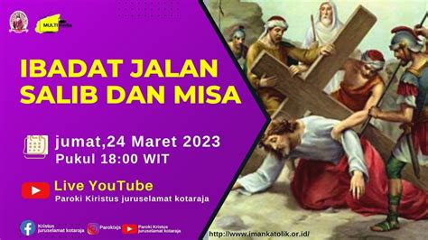 IBADAT JALAN SALIB DAN MISA HARIAN Jumat 24 Maret 2023 YouTube