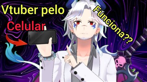 Como Ser Vtuber Pelo Celular De Gra A Youtube