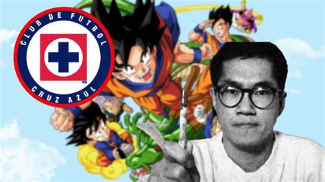 La Historia Detrás De Akira Toriyama Creador De Dragon Ball Con El Cruz Azul La Silla Rota