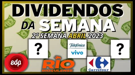 Dividendos Da Semana Semana Abril Youtube