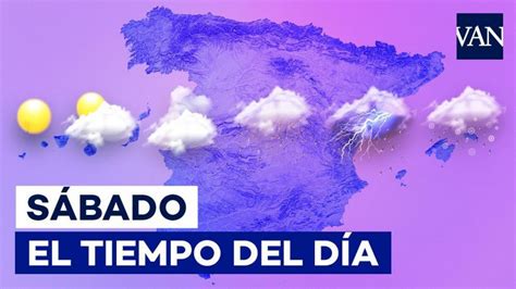 El tiempo Aemet Previsión Un fin de semana cambiante