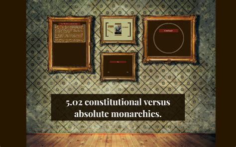 5 02 Constitutional Versus Absolute Monarchies By Devin Vanriper