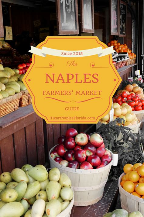 A Guide To Naples Farmers Markets Naples Florida Naples Farmers Market