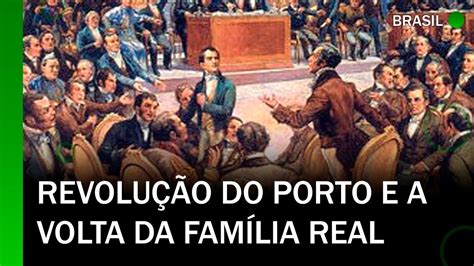 Revolu O Liberal Do Porto E A Volta Da Fam Lia Real