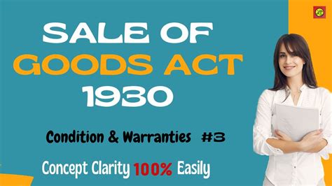 Condition And Warranties Sale Of Goods Act Sale Of Goods Act