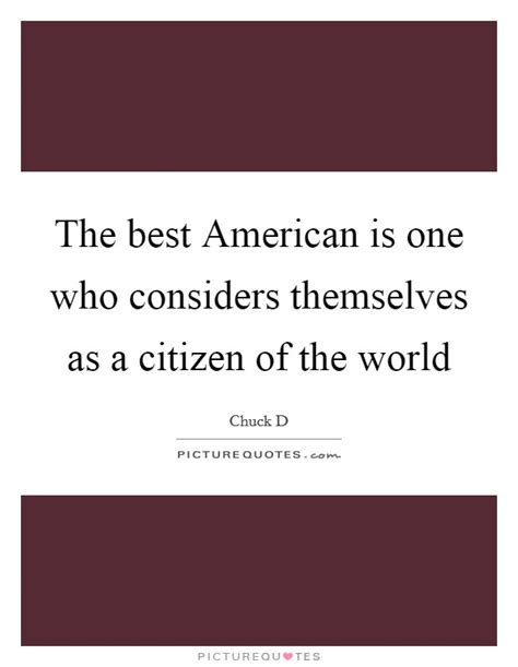 The Best American Is One Who Considers Themselves As A Citizen