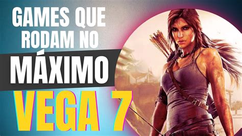 Games que RODAM GRÁFICOS no MÁXIMO na VEGA 7 Jogos para PC MAIS