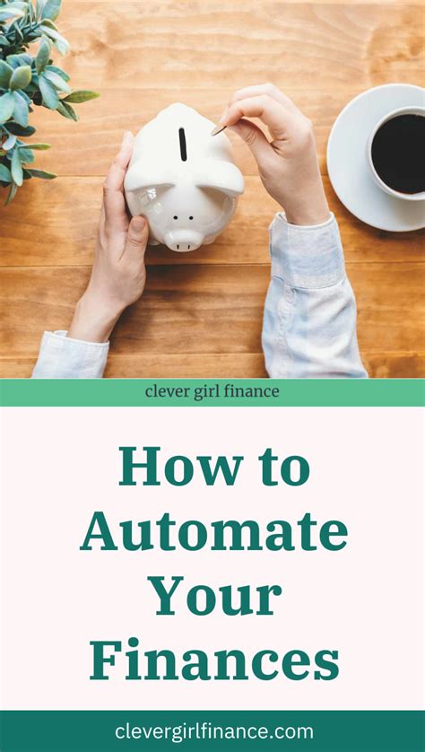 How To Automate Your Finances Clever Girl Finance In 2020 Personal