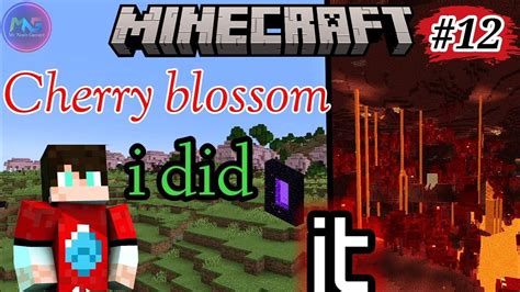 Minecraft Cheery Blosom Day Aaj Hoga Nether Mai Youtube