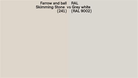 Farrow And Ball Skimming Stone 241 Vs Ral Grey White Ral 9002 Side By Side Comparison