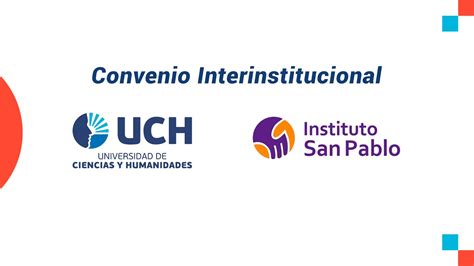 Firma De Convenio Entre La Uch Y El Instituto San Pablo Youtube