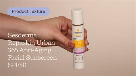 Sesderma Repaskin Urban 365 Anti Aging Facial Sunscreen SPF50 Texture