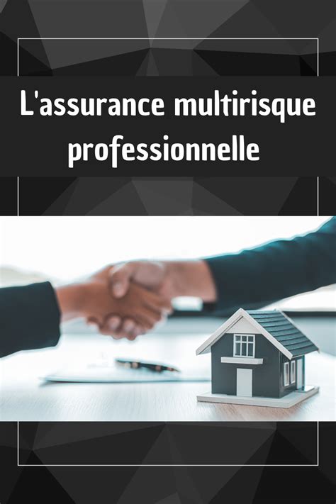 Assurance Multirisque Habitation Qu Est Ce Qu Elle Couvre Exactement