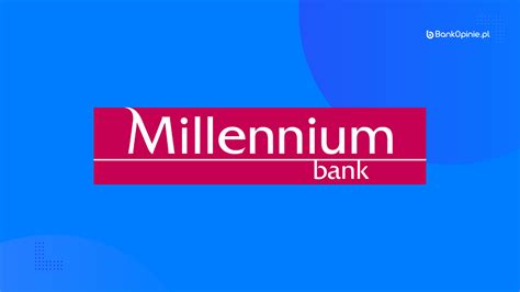 Millennium Opinie I Recenzja Banku 2024 Czy Warto BankOpinie Pl