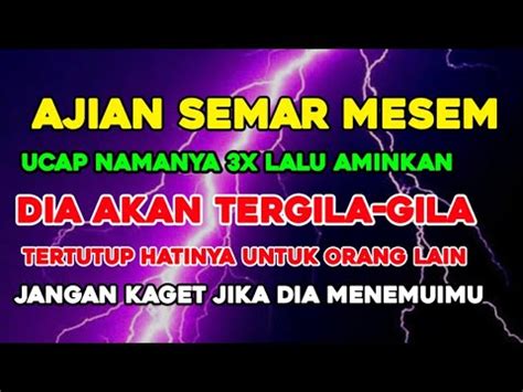 UCAP NAMANYA 3X AJIAN SEMAR MESEM DIA AKAN TERGILA PADAMU TERTUTUP