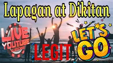 Welcome To My Live Streaming Lapagan At Dikitan Lets Go Youtube