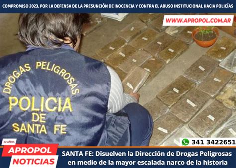 Apropol Noticias Santa Fe Disuelven La Direcci N De Drogas